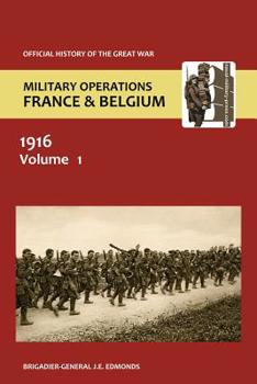 Paperback France and Belgium 1916. Vol I. Sir Douglas Haig' S Command to the 1st July: Battle of the Somme. Official History of the Great War. Book