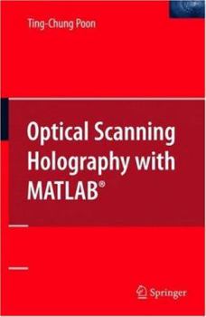 Hardcover Optical Scanning Holography with Matlab(r) Book