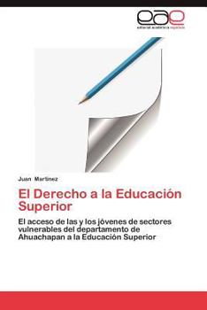 Paperback El Derecho a la Educacion Superior [Spanish] Book