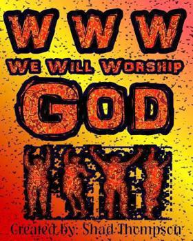 Paperback WWW We Will Worship God Book