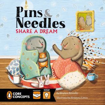 Pins and Needles Share a Dream - Book  of the Penguin Core Concepts