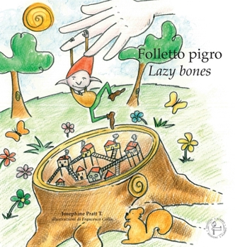 Hardcover Folletto pigro - Lazy Bones Book