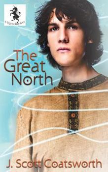 The Great North - Book #1 of the A Legendary Love