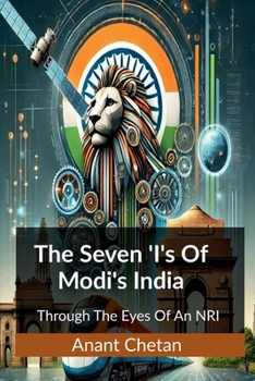 The Seven ‘I’s of Modi’s India: Through The Eyes Of An NRI