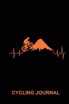 Cycling Journal: Blank Lined Journal (Notebook, Diary) Gift for Cycling Lovers (120 pages, Lined, 6x9), Mountain Bike Bicycle Cyclist Gift Journal Notebook