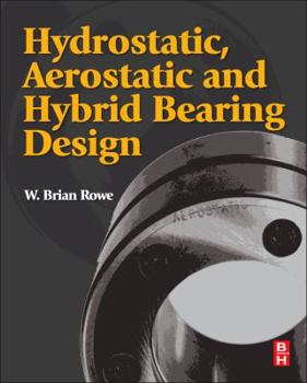 Hardcover Hydrostatic, Aerostatic and Hybrid Bearing Design Book