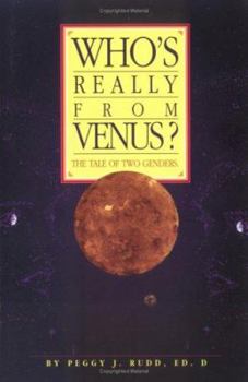 Paperback Who's Really from Venus? The Tale of Two Genders Book