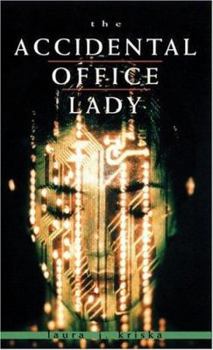Paperback The Accidental Office Lady Book