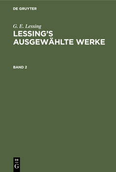 Hardcover G. E. Lessing: Lessing's Ausgewählte Werke. Band 2 [German] Book