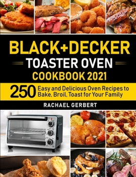 Paperback Black+Decker Toaster Oven Cookbook 2021 Book