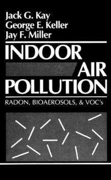 Hardcover Indoor Air Pollution: Radon, Bioaerosols, and Vocs Book