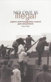 Paperback No One Is Illegal: Immigration Control and Asylum Book