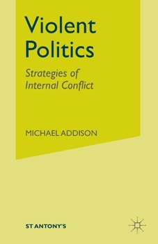 Paperback Violent Politics: Strategies of Internal Conflict Book