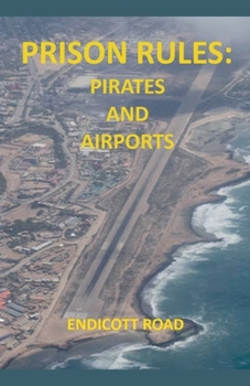 Paperback Prison Rules: Pirates and Airports Book