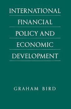 Paperback International Financial Policy and Economic Development: A Disaggregated Approach Book