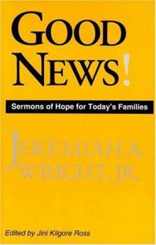 Paperback Good News!: Sermons of Hope for Today's Families Book