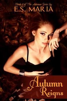 Paperback Autumn Reigns: The Autumn Series Book 2 Book