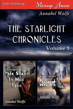 Paperback The Starlight Chronicles, Volume 1 [ Pale Stars in Her Eyes: The Covenant ] Book