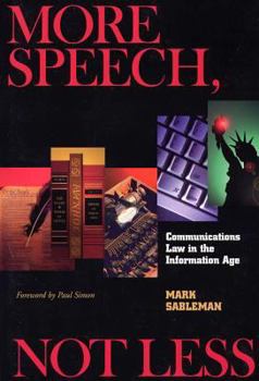 Paperback More Speech, Not Less: Communications Law in the Information Age Book