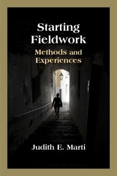 Paperback Starting Fieldwork: Methods and Experiences Book