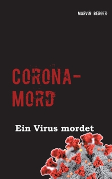 Paperback Corona-Mord: Ein Virus mordet [German] Book
