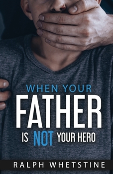 Paperback When You're Father Is Not Your Hero Book