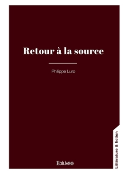 Paperback Retour à la source [French] Book
