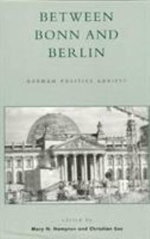 Paperback Between Bonn and Berlin: German Politics Adrift? Book