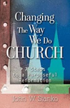 Paperback Changing the Way We Do Church Book