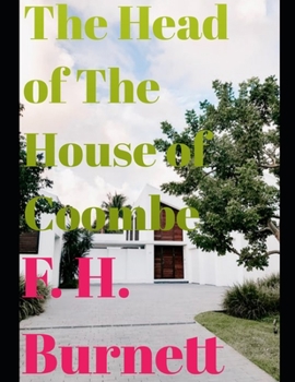 Paperback The Head of the House of Coombe (Annotated) Book