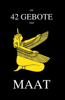 Paperback Die 42 Gebote der Maat [German] Book