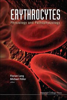 Hardcover Erythrocytes: Physiology & Pathophysio.. Book