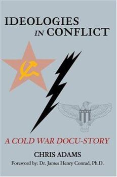 Hardcover Ideologies in Conflict: A Cold War Docu-Story Book