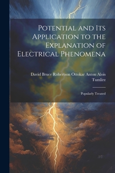 Paperback Potential and Its Application to the Explanation of Electrical Phenomena: Popularly Treated Book