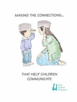 Paperback Making the Connections That Help Children Communicate Book