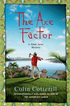 The Axe Factor - Book #3 of the Jimm Juree