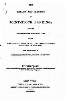 Paperback The Theory and Practice of Joint-Stock Banking Book