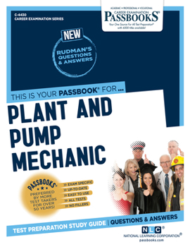 Paperback Plant and Pump Mechanic (C-4430): Passbooks Study Guide Volume 4430 Book