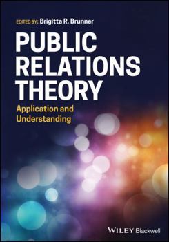 Paperback Public Relations Theory: Application and Understanding Book
