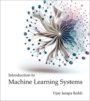 Hardcover Introduction to Machine Learning Systems Book