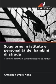 Paperback Soggiorno in istituto e personalità dei bambini di strada [Italian] Book