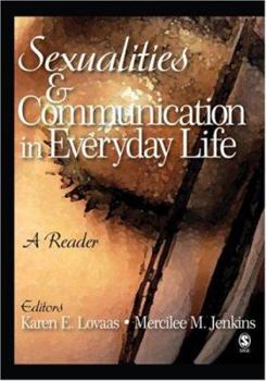 Paperback Sexualities and Communication in Everyday Life: A Reader Book