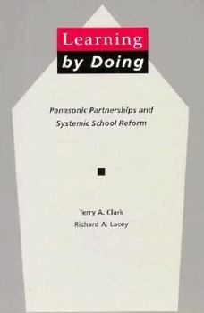 Paperback Learning by Doingpanasonic Partnerships and Systemic School Reform Book