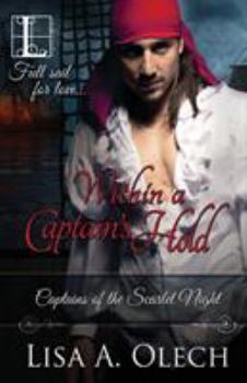 Within a Captain's Hold - Book #1 of the Captains of the Scarlet Night