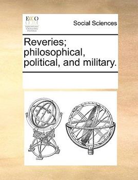 Paperback Reveries; Philosophical, Political, and Military. Book