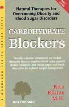Paperback Carbohydrate Blockers: Natural Therapies for Overcoming Obesity & Blood Sugar Disorders Book