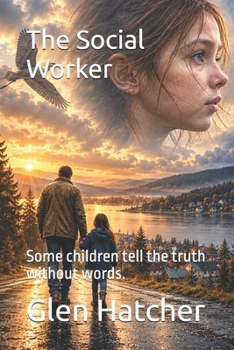 Paperback The Social Worker: Some children tell the truth without words. Book