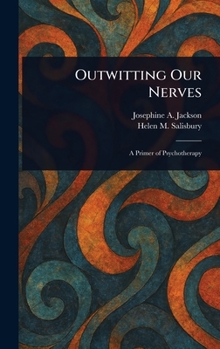 Outwitting Our Nerves