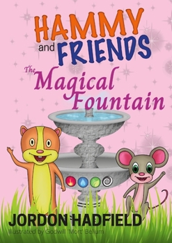 Paperback Hammy and Friends: The Magical Fountain Book