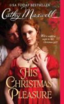 His Christmas Pleasure - Book #4 of the Scandals and Seductions